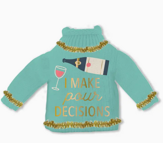 Wine Bottle Sweater Pour Decisions